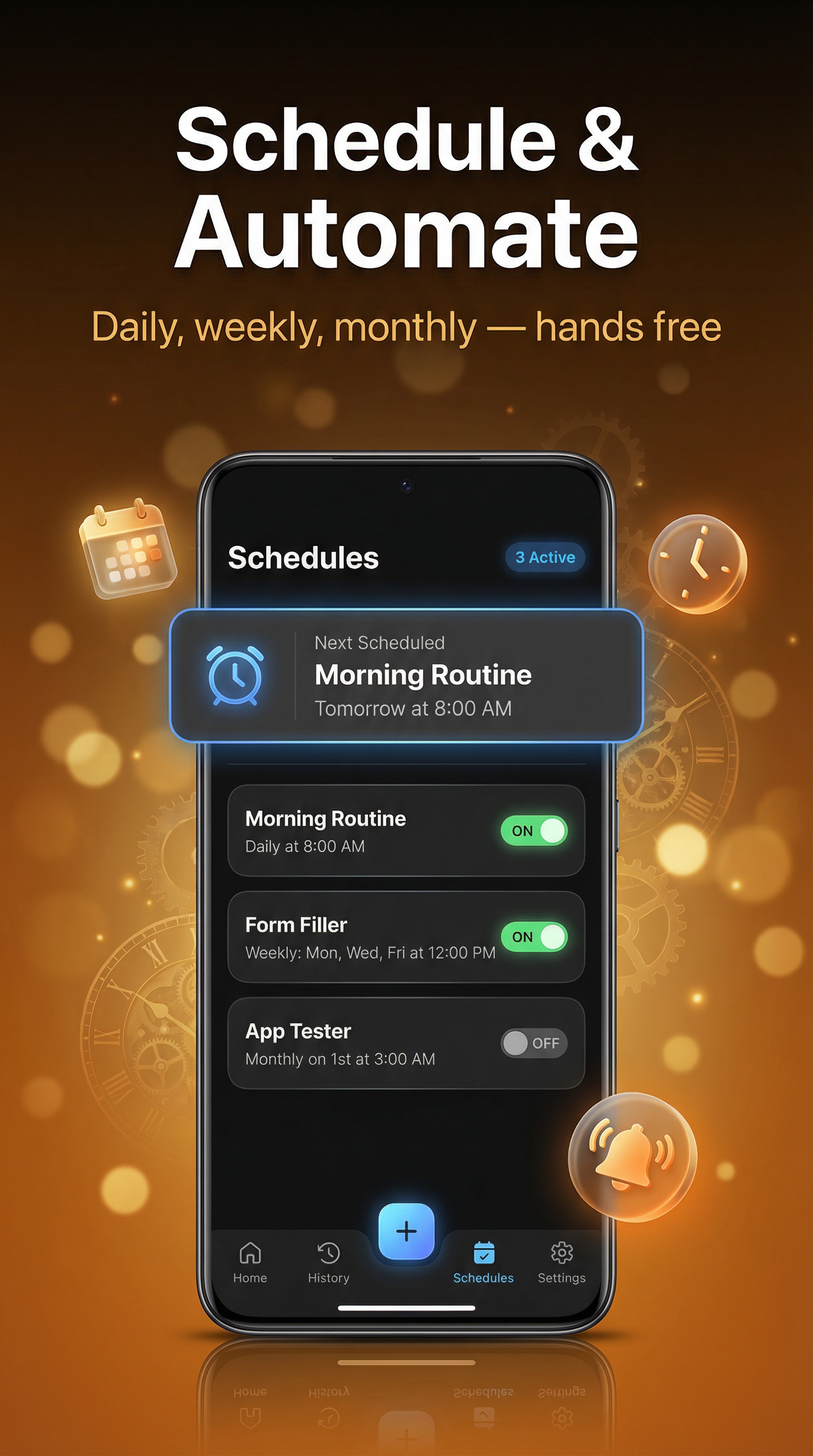 Schedule and automate